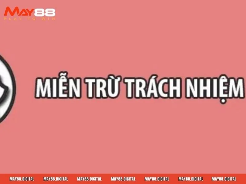 Miễn trừ trách nhiệm May88 về vấn đề gian lận trong cá cược
